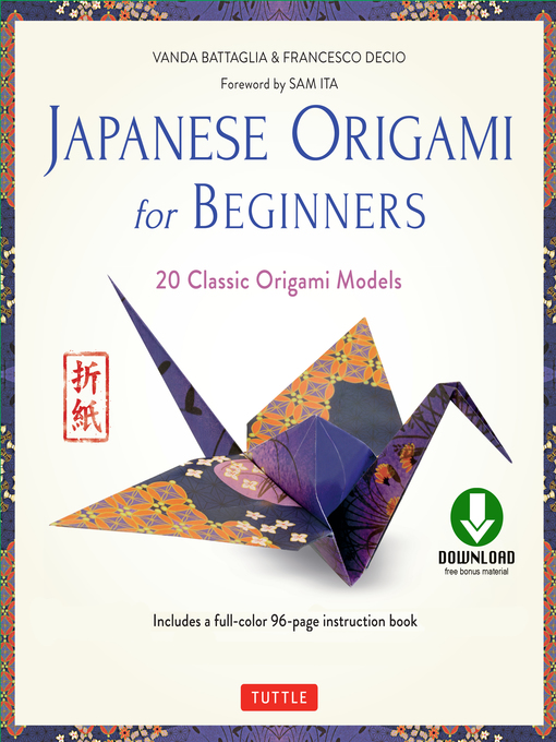 Title details for Japanese Origami for Beginners Kit Ebook by Vanda Battaglia - Wait list